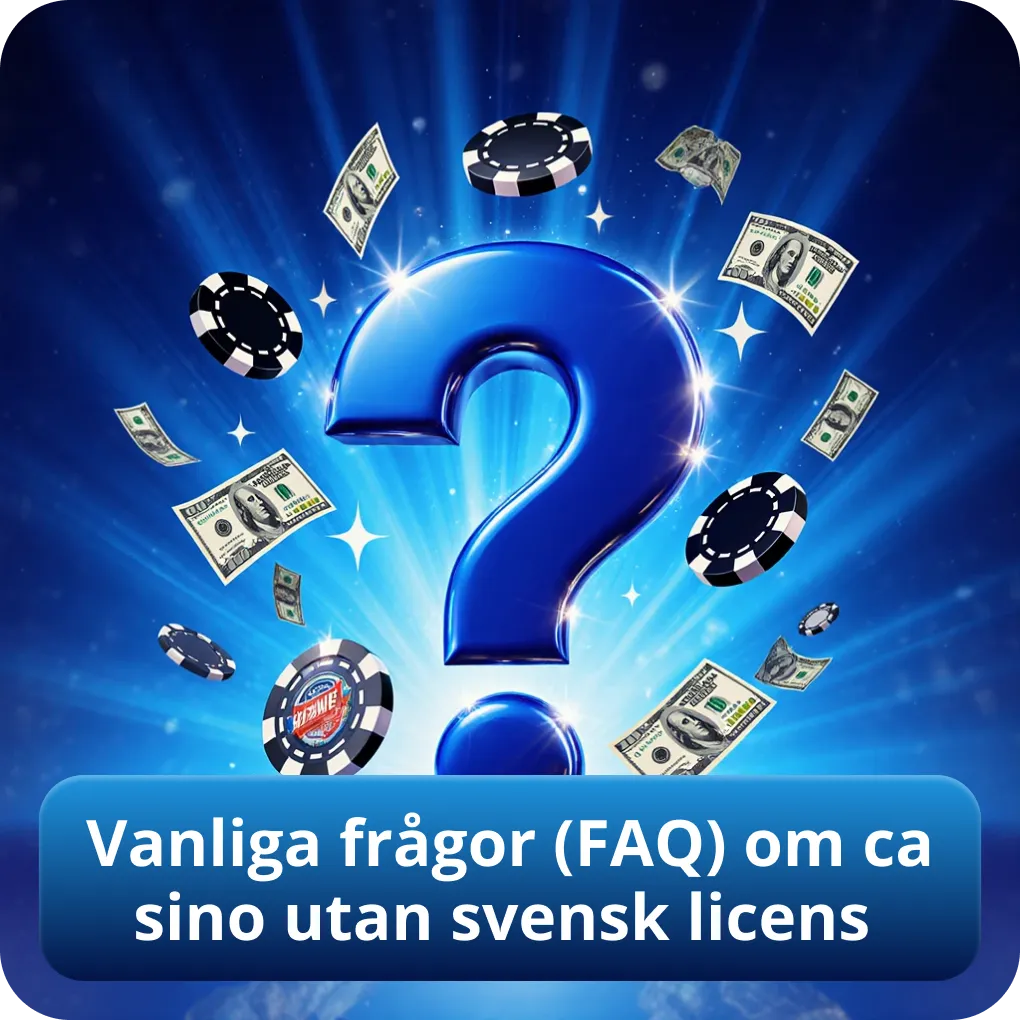 Vanliga frågor (FAQ) om casino utan svensk licens