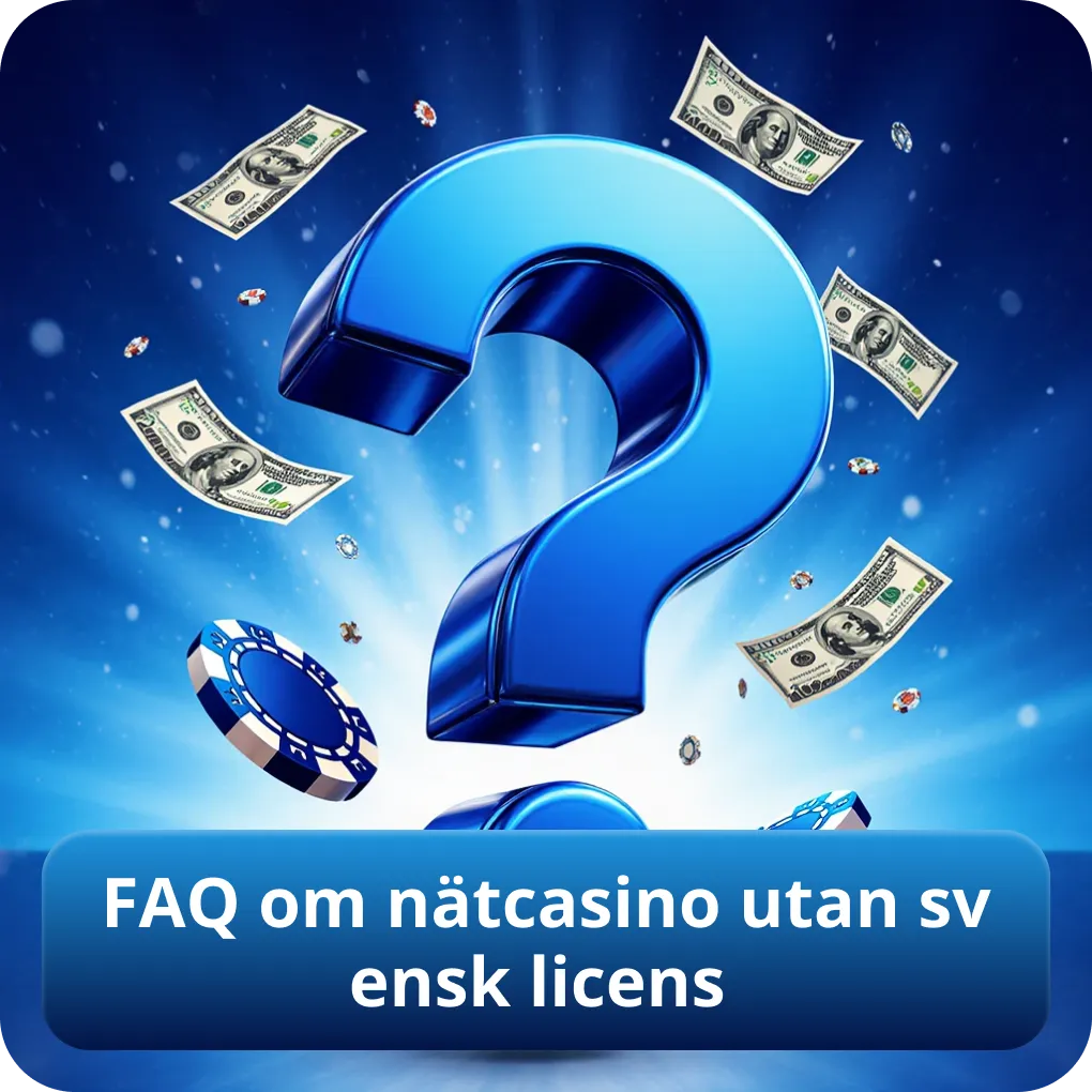 FAQ om nätcasino utan svensk licens